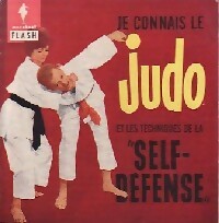 Je connais le judo et les techniques de self-défense - Inconnu -  Flash - Livre