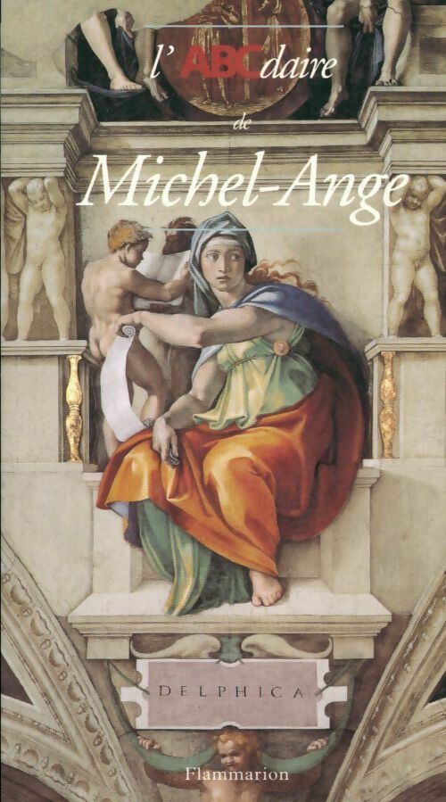 L'abcdaire de Michel Ange - Hélène Sueur -  L'ABCdaire - Livre