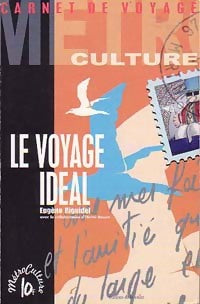 Le voyage idéal - Eugène Riguidel -  MétroCulture - Livre