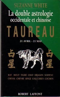 Taureau - Suzanne White -  La double astrologie - Livre