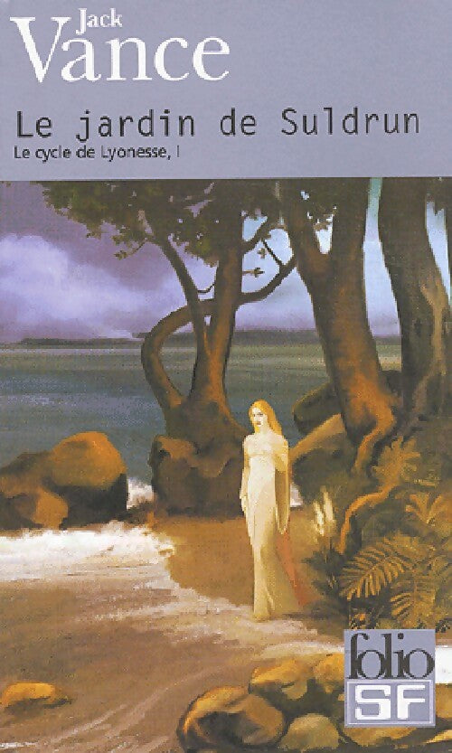 Lyonesse Tome I : Le jardin de Suldrun - Jack Vance -  Folio Science-Fiction - Livre