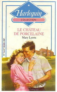 Le château de porcelaine - Mary Lyons -  Harlequin - Livre
