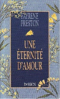 Une éternité d'amour - Fayrene Preston -  Passion - Livre