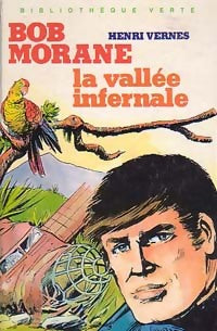 La vallée infernale - Henri Vernes -  Bibliothèque verte (3ème série) - Livre