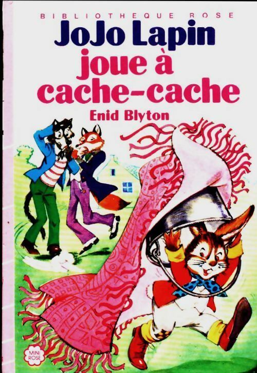 Jojo Lapin joue à cache-cache - Enid Blyton -  Bibliothèque rose (3ème série) - Livre
