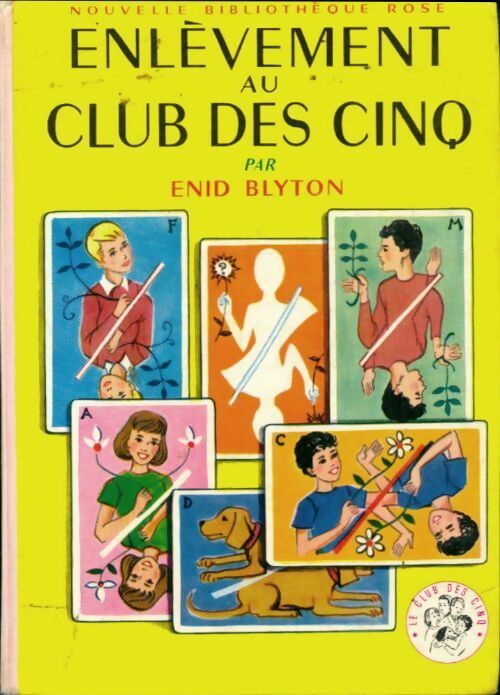 Enlèvement au Club des Cinq - Enid Blyton -  Bibliothèque rose (2ème série - Nouvelle Bibliothèque Rose) - Livre
