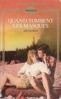 Quand tombent les masques - Gail Hamilton -  Or - Livre