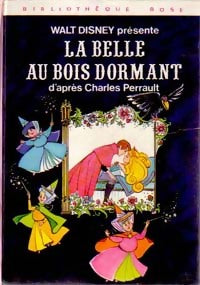 La belle au bois dormant - Walt Disney ; Disney -  Bibliothèque rose (3ème série) - Livre