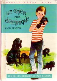 Un chien pour Dominique - Enid Blyton -  Bibliothèque rose (3ème série) - Livre