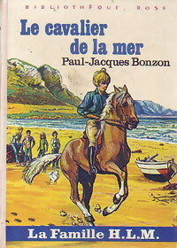 La famille H.L.M. : Le cavalier de la mer - Paul-Jacques Bonzon -  Bibliothèque rose (3ème série) - Livre
