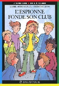 L'espionne fonde son club - Marie-Aude Murail -  J'aime lire - Livre