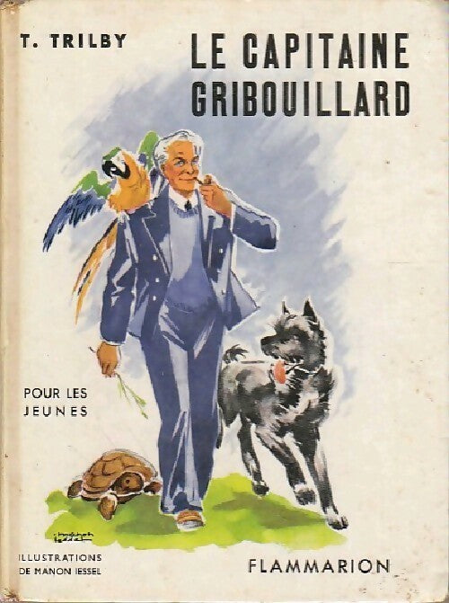 Le capitaine Gribouillard - T. Trilby -  Pour les jeunes - Livre