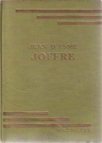 Joffre - Jean D'Esme -  Bibliothèque verte (1ère série) - Livre