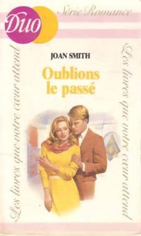 Oublions le passé - Joan Smith -  Duo, Série Romance - Livre