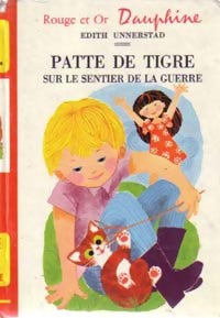 Patte de tigre sur le sentier de la guerre - Edith Unnerstad -  Rouge et Or - Livre