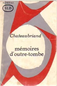 Mémoires d'outre Tombe (extraits) - François René Chateaubriand -  Classiques Bordas - Livre
