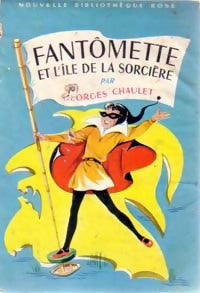 Fantômette et l'île de la sorcière - Georges Chaulet -  Bibliothèque rose (2ème série - Nouvelle Bibliothèque Rose) - Livre