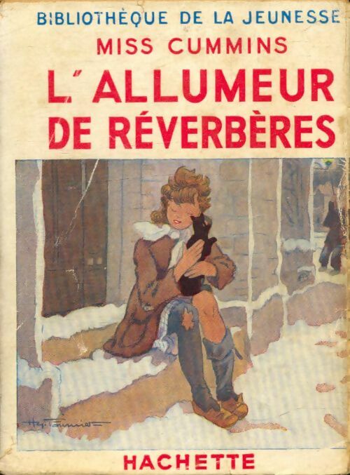 L'allumeur de réverbères - Miss Cummins -  Bibliothèque de la Jeunesse - Livre