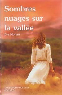 Sombres nuages sur la vallée - Eva Moretti -  Nous Deux (2ème série) - Livre