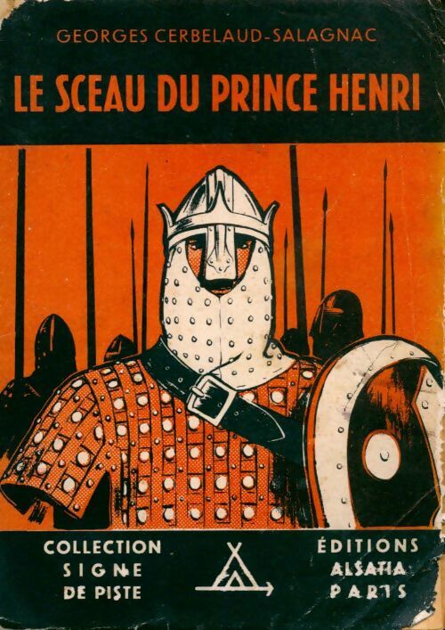 Le sceau du prince Henri - Georges Cerbelaud-Salagnac -  Signe de piste - Livre