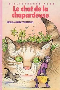 Le chat de la chapardeuse - Williams Ursula Moray -  Bibliothèque rose (3ème série) - Livre