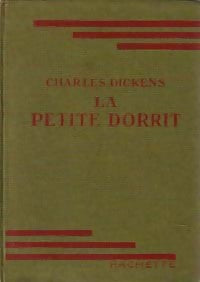 La petite Dorrit - Charles Dickens -  Bibliothèque verte (1ère série) - Livre