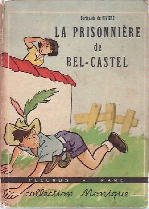 La prisonnière de Bel Castel - Bertrande De Rivière -  Monique - Livre