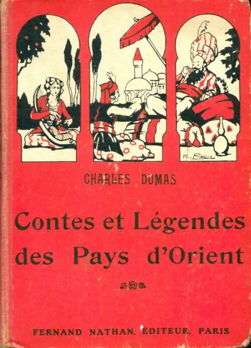 Contes et légendes des pays d'Orient - Charles Dumas -  Contes et Légendes de tous les pays - Livre