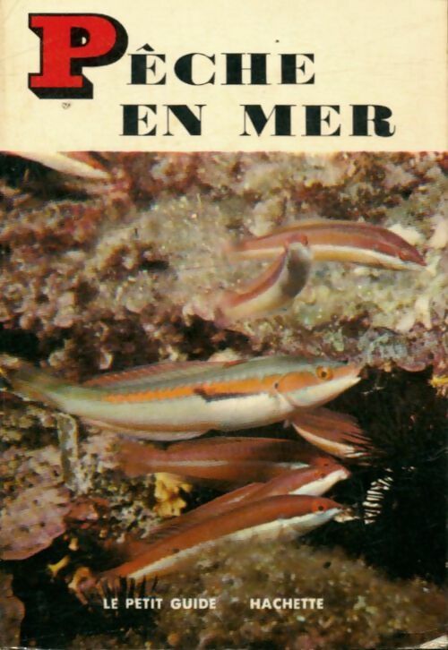 Pêche en mer - Tony Burnand -  Le Petit Guide - Livre