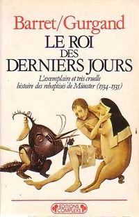 Le roi des derniers jours - Andrée Barret -  Historiques - Livre