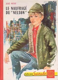 Le naufragé du Nelson - Zoé Petit -  Spirale - Livre