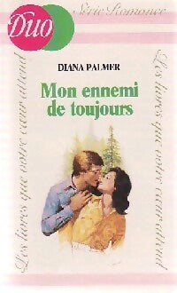 Mon ennemi de toujours - Diana Palmer -  Duo, Série Romance - Livre