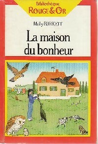 La maison du bonheur - Molly Burkett -  La bibliothèque Rouge et Or - Livre