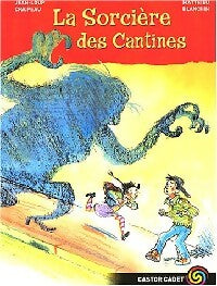 La sorcière des cantines - Jean-Loup Craipeau -  Castor Cadet - Livre