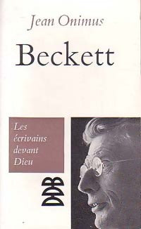 Beckett - Jean Onimus -  Les Ecrivains devant Dieu - Livre