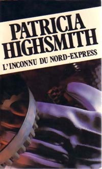 L'inconnu du Nord-Express - Patricia Highsmith -  Pocket - Livre