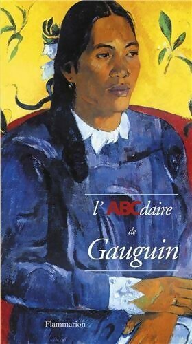 L'abcdaire de Gauguin - Isabelle Cahn -  L'ABCdaire - Livre
