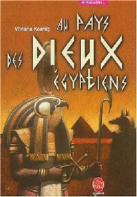 Au pays des dieux égyptiens - Viviane Koenig -  Le Livre de Poche jeunesse - Livre