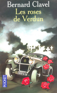 Les roses de Verdun - Bernard Clavel -  Pocket - Livre
