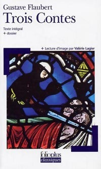 Trois contes - Gustave Flaubert -  Folio Plus Classiques - Livre