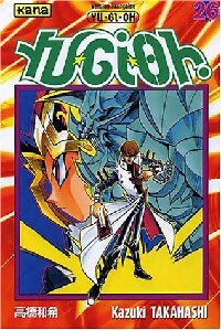 Yu-Gi-Oh ! Tome XXVI - Kazuki Takahashi -  Mangas - Kana - Livre