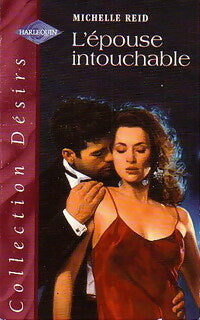 L'épouse intouchable - Michelle Reid -  Désirs - Livre