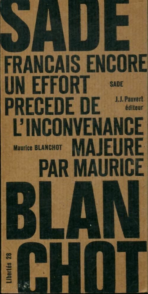 Français, encore un effort / l'inconvenance majeure - Maurice Blanchot ; Sade -  Libertés - Livre