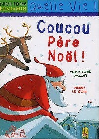Coucou Père Noël ! - Christine Palluy -  Milan Poche Benjamin - Livre