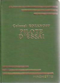 Pilote d'essai - Marcel Jullian ; Colonel Rozanoff -  Bibliothèque verte (1ère série) - Livre