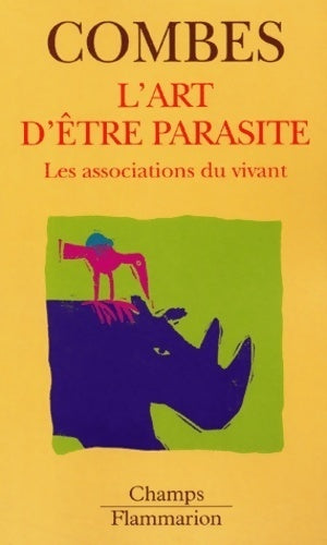 L'art d'être parasite - Claude Combes -  Champs - Livre
