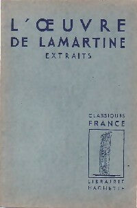 L'oeuvre de Lamartine - Alphonse De Lamartine -  Classiques France - Livre