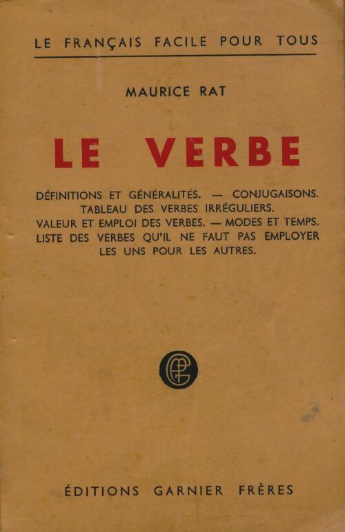 Le verbe - Maurice Rat -  Le Français facile pour tous - Livre