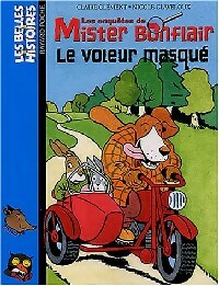 Le voleur masqué - Claire Clément -  Les Belles histoires - Livre