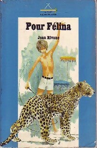 Pour Félina - Jean Rivane -  Signe de piste - Livre